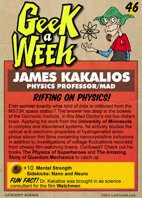 Geek A Week Challenge #46: James Kakalios back