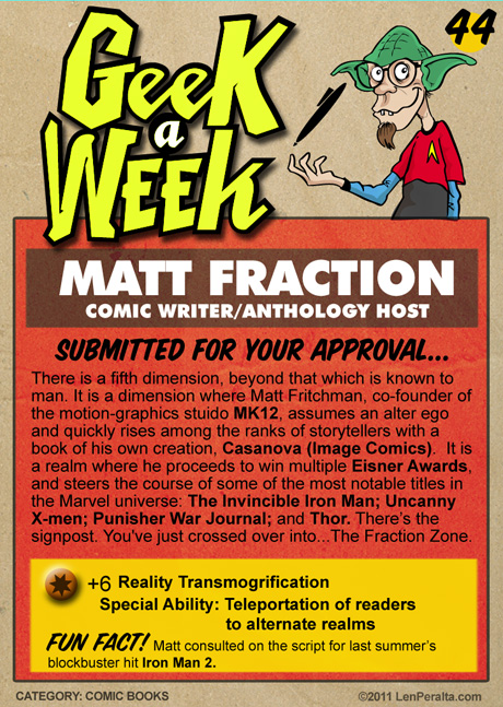 Geek A Week Challenge #44: Matt Fraction back