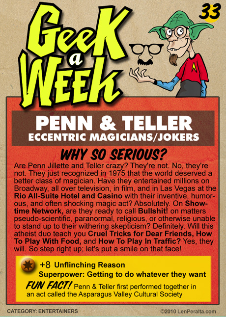 Geek A Week Challenge #33: Penn & Teller back